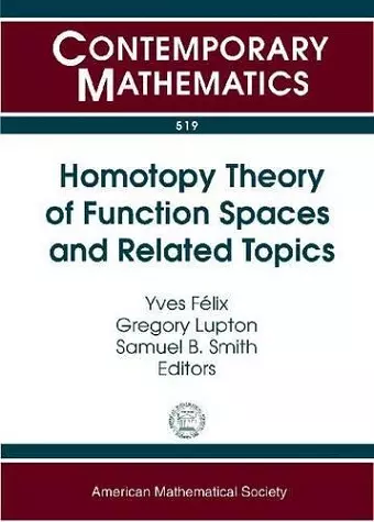 Homotopy Theory of Function Spaces and Related Topics cover