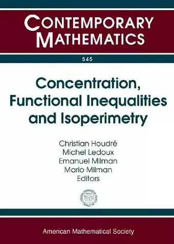 Concentration, Functional Inequalities and Isoperimetry cover