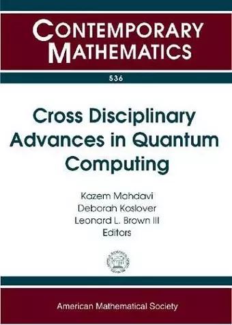 Cross Disciplinary Advances in Quantum Computing cover