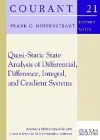 Quasi-Static State Analysis of Differential, Difference, Integral and Gradient Systems cover