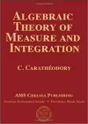 Algebraic Theory of Measure and Integration (Ams Chelsea Publishing) cover