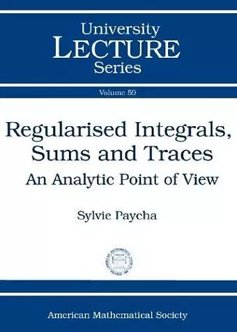 Regularised Integrals, Sums and Traces cover