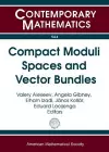 Compact Moduli Spaces and Vector Bundles cover