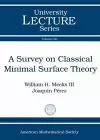 A Survey on Classical Minimal Surface Theory cover