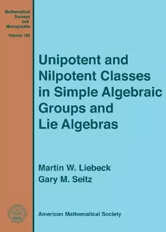 Unipotent and Nilpotent Classes in Simple Algebraic Groups and Lie Algebras cover