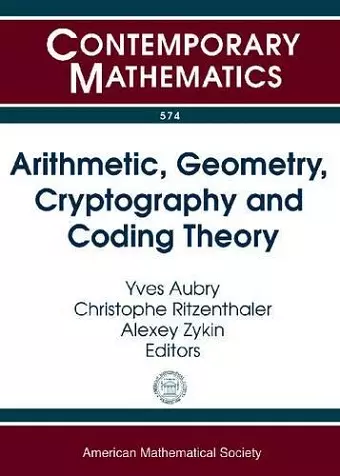 Arithmetic, Geometry, Cryptography and Coding Theory cover