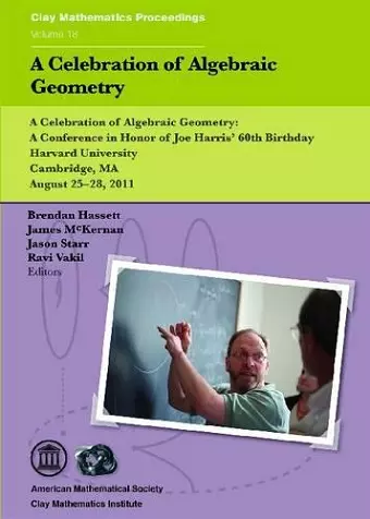 A Celebration of Algebraic Geometry cover