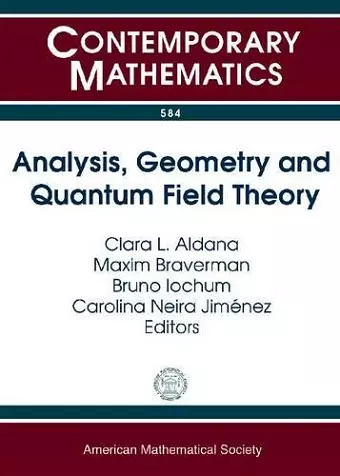 Analysis, Geometry and Quantum Field Theory cover