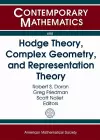 Hodge Theory, Complex Geometry, and Representation Theory cover