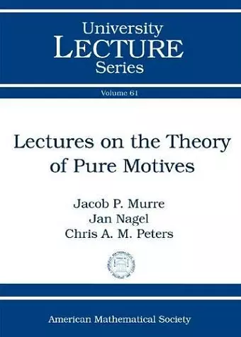 Lectures on the Theory of Pure Motives cover