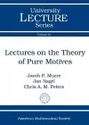 Lectures on the Theory of Pure Motives cover