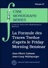 La Formule des Traces Tordue d'apres le Friday Morning Seminar cover