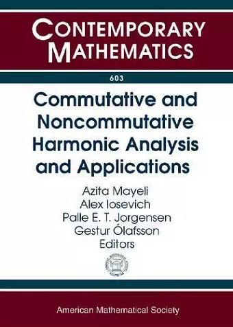 Commutative and Noncommutative Harmonic Analysis and Applications cover