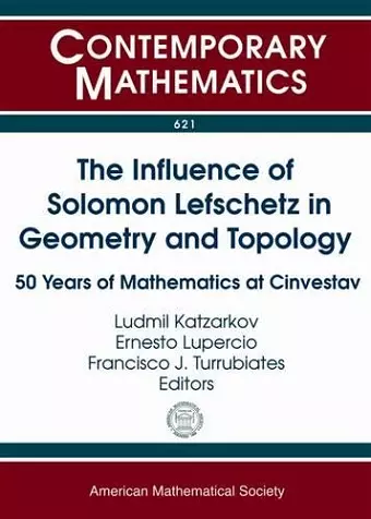 The Influence of Solomon Lefschetz in Geometry and Topology cover