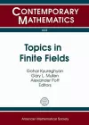 Topics in Finite Fields cover