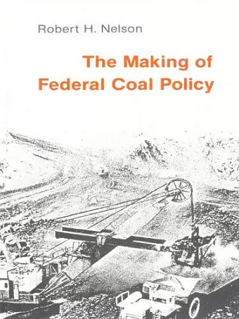 The Making of Federal Coal Policy cover