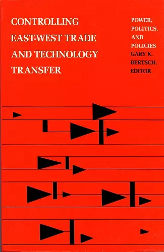 Controlling East-West Trade and Technology Transfer cover