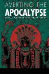 Averting the Apocalypse cover