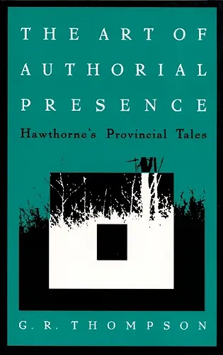 The Art of Authorial Presence cover
