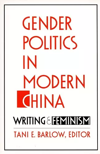 Gender Politics in Modern China cover