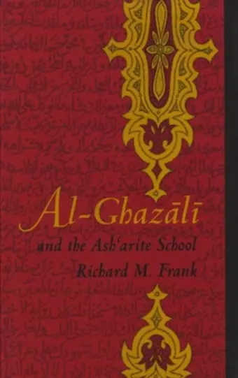 Al-Ghazali and the Ashárite School cover