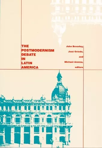 The Postmodernism Debate in Latin America cover