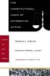 The Constitutional Logic of Affirmative Action cover