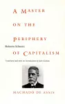 A Master on the Periphery of Capitalism cover