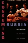 Consuming Russia cover