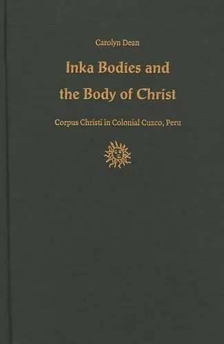 Inka Bodies and the Body of Christ cover