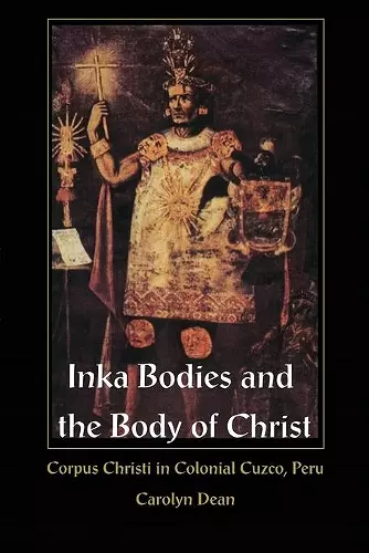 Inka Bodies and the Body of Christ cover