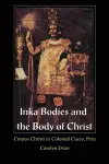 Inka Bodies and the Body of Christ cover