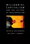 Millennial Capitalism and the Culture of Neoliberalism cover