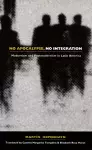 No Apocalypse, No Integration cover