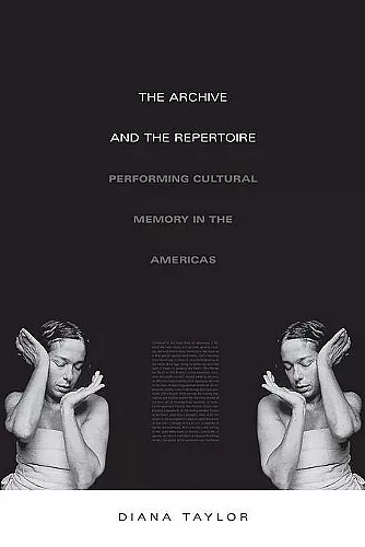 The Archive and the Repertoire cover