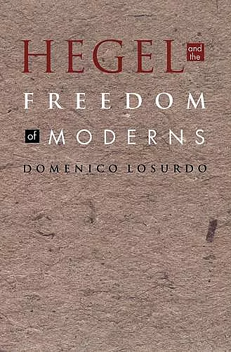Hegel and the Freedom of Moderns cover