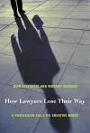 How Lawyers Lose Their Way cover