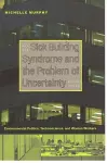 Sick Building Syndrome and the Problem of Uncertainty cover