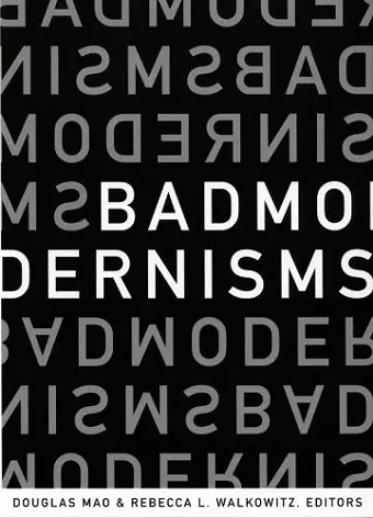 Bad Modernisms cover