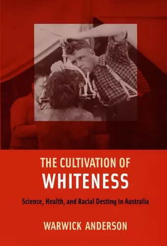 The Cultivation of Whiteness cover