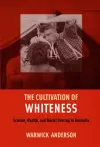 The Cultivation of Whiteness cover