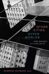 Other Cities, Other Worlds cover