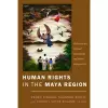 Human Rights in the Maya Region cover