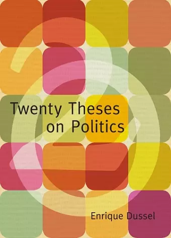 Twenty Theses on Politics cover