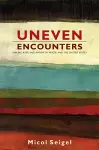 Uneven Encounters cover