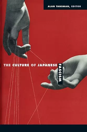 The Culture of Japanese Fascism cover