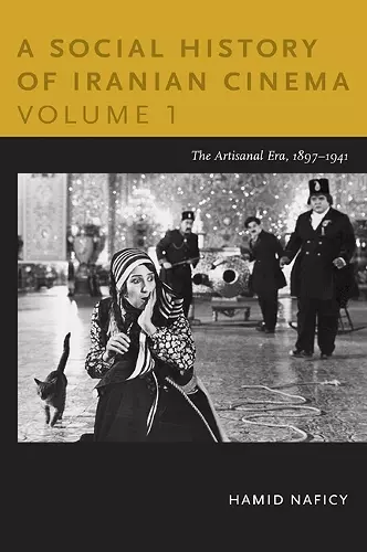 A Social History of Iranian Cinema, Volume 1 cover