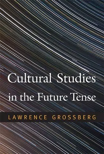 Cultural Studies in the Future Tense cover