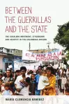 Between the Guerrillas and the State cover