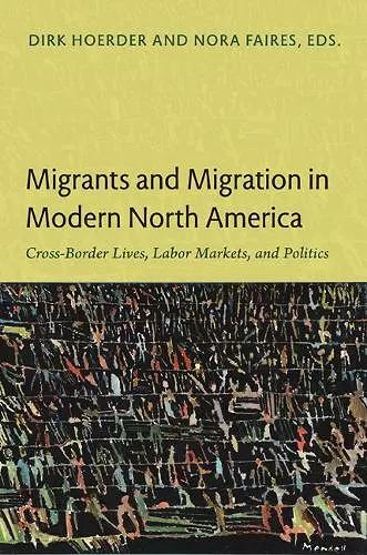 Migrants and Migration in Modern North America cover